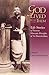 God Lived With Them by Chetanananda