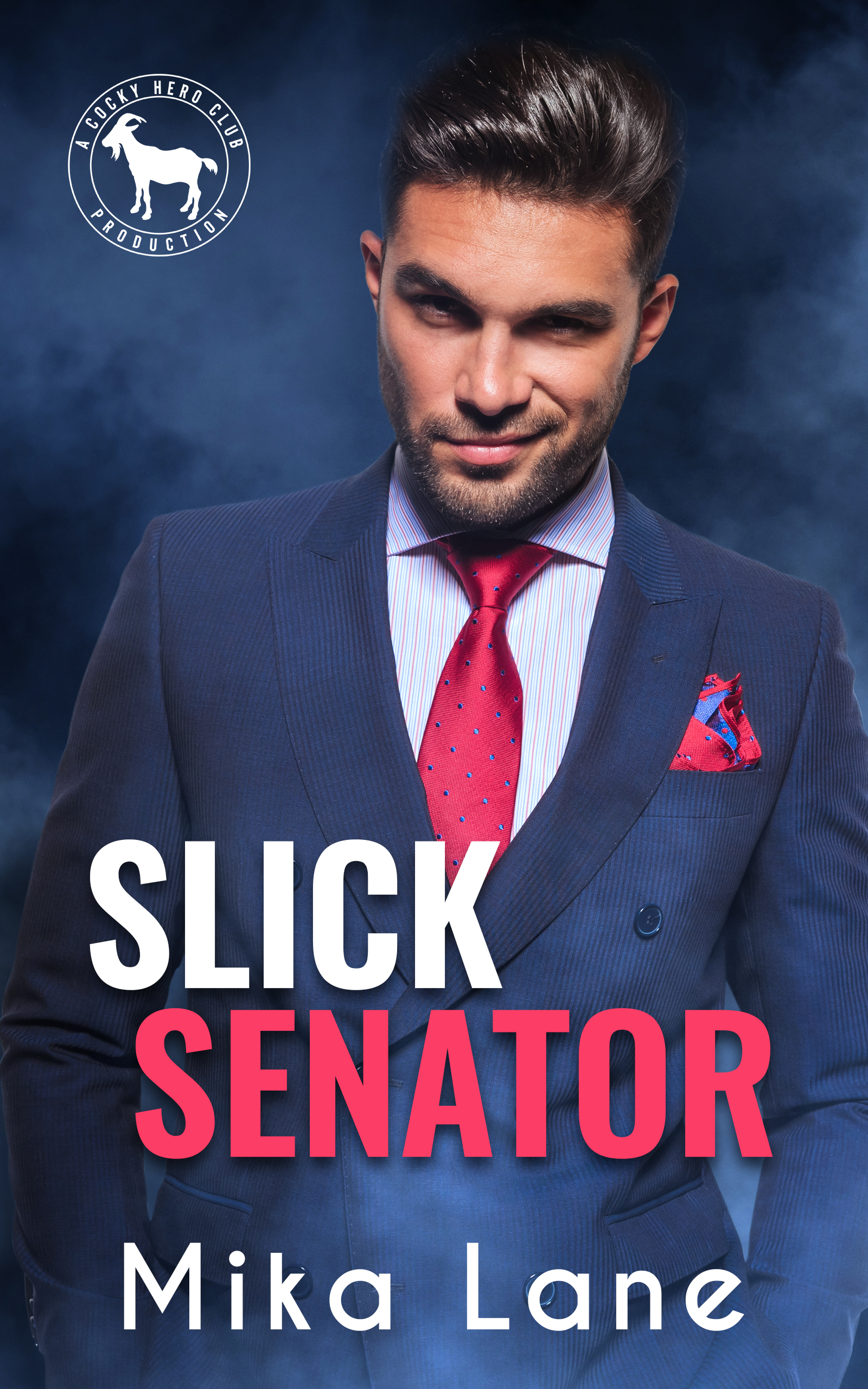 Slick Senator (Cocky Hero Club)