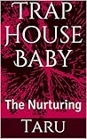 Trap House Baby