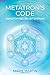 METATRON’S CODE: Demystifying Belief Systems