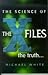 SCIENCE OF THE X FILES