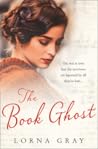 The Book Ghost by Lorna Gray