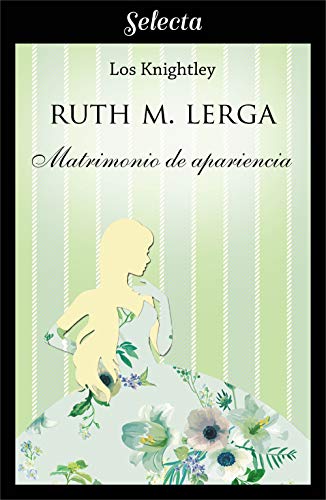Matrimonio de apariencia (Los Knightley #2)