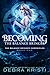 Becoming: The Balance Bringer (The Balance Bringer Chronicles, #1)