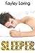 Sleeper (Name in Lights, #1) by Kayley Loring