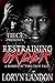 Restraining Order: A Standalone Novel, A Domestic Violence Story