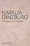 As Pequenas Virtudes by Natalia Ginzburg