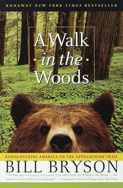 A Walk in The Woods: Rediscovering America on the Appalachian Trail