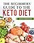 The Beginners Guide To The Keto Diet by Dana Robinson