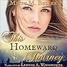 This Homeward Journey by Misty M. Beller