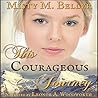 This Courageous Journey by Misty M. Beller