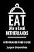EAT LIKE A LOCAL-NETHERLAND...