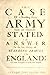 The Case of a Standing Army Fairly and Impartially Stated; In Answer to the Late History of Standing Armies in England: And Other Pamphlets Writ on That Subject