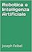 Robotica e Intelligenza Artificiale (Italian Edition)