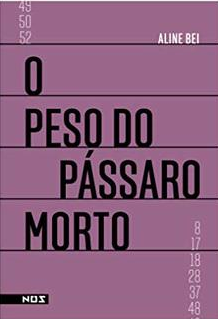 O Peso do Pássaro Morto