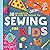 Sewing For Kids: 30 Fun Pro...