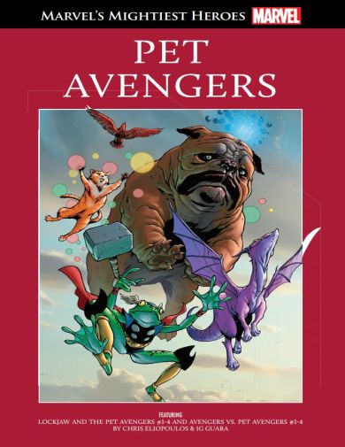 Pet Avengers (Marvel's Mightiest Heroes Volume 97)