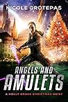 Book cover for Angels and Amulets: A Steampunk Christmas Adventure Novella (A Holly Drake Christmas Heist Book 1)