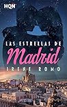 Las estrellas de Madrid by Irene Romo