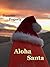 Aloha Santa