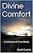 Divine Comfort: A Collectio...