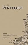 Back to Pentecost: Awakening the Church to the Spirit that Launched It Book cover for Back to Pentecost: Awakening the Church to the Spirit that Launched It