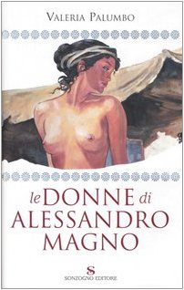Le donne di Alessandro Magno