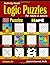 Activity Book : Logic Puzzles for Adults & Seniors: 500 Hard Puzzles (Sudoku - Fillomino - Straights - Futoshiki - Binary - Slitherlink - Sudoku X - ... Minesweeper) (Brain Games for Adults Series)