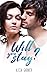 Will You Stay ?
