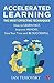 Accelerated Learning