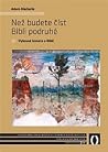 Než budete číst Bibli podruhé Než budete číst Bibli podruhé