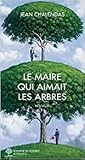 Le maire qui aimait les arbres