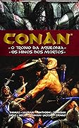 Conan: O Trono Da Aquilônia / Os Hinos Dos Mortos