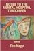 Notes to the Mental Hospital Timekeeper by Tim Mayo