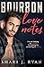 Bourbon Love Notes (The Barrel House, #1)
