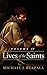 Lives of the Saints: Volume...