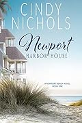 Newport Harbor House (Newport Beach #1)