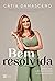Bem resolvida