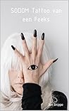 Sodom: Deel 1 Tattoo van een feeks (Dutch Edition)