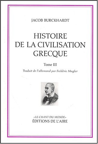 Histoire de la civilisation grecque : Tome 3 (Unknown Binding)