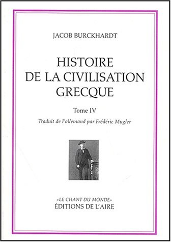 Histoire de la civilisation grecque : Tome 4 (Unknown Binding)