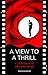 A View To A Thrill: A Close...