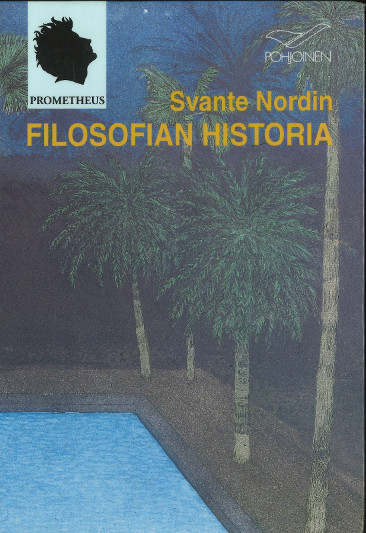 Filosofian historia : länsimaisen järjen seikkailut Thaleesta postmodernismiin