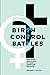 Birth Control Battles: How ...
