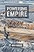 Powering Empire: How Coal Made the Middle East and Sparked Global Carbonization