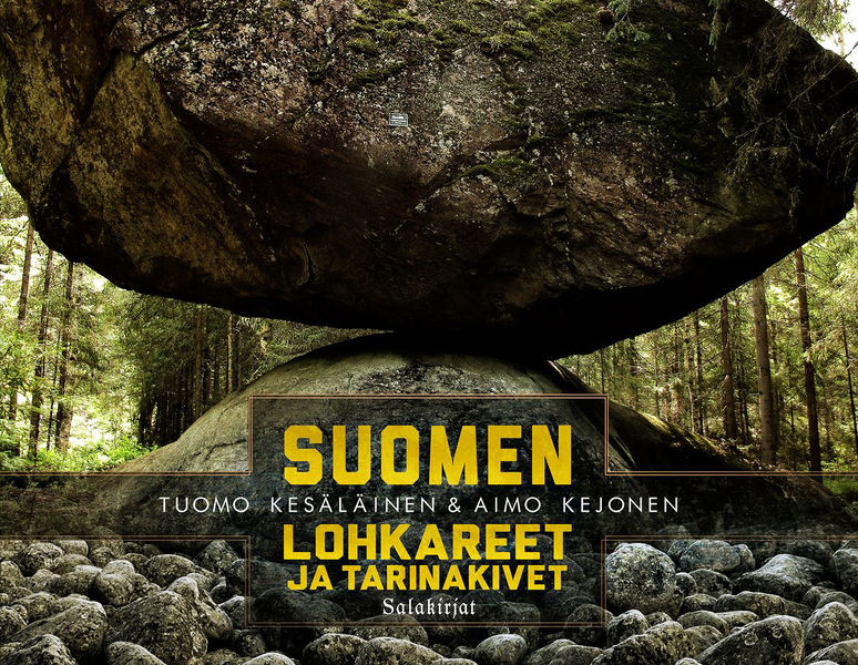 Suomen lohkareet ja tarinakivet (Hardcover)
