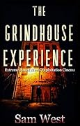 The Grindhouse Experience