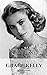 GRACE KELLY: A Grace Kelly ...
