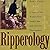 Ripperology: A Study of the World's First Serial Killer and a Literary Phenomenon