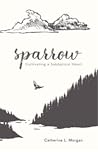 Sparrow: Cultivating a Sabbatical Heart Sparrow: Cultivating a Sabbatical Heart